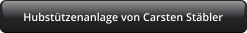 Hubstützenanlage von Carsten Stäbler