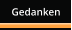 Gedanken